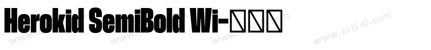 Herokid SemiBold Wi字体转换